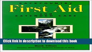 Read Backcountry First Aid and Extended Care, 4th Ebook Free