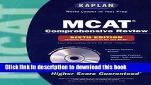 Read Kaplan MCAT Comprehensive Review with CD-ROM, 6th Edition (Mcat (Kaplan) (Book and CD Rom))