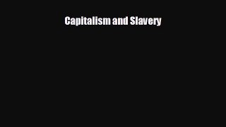 READ book Capitalism and Slavery  FREE BOOOK ONLINE