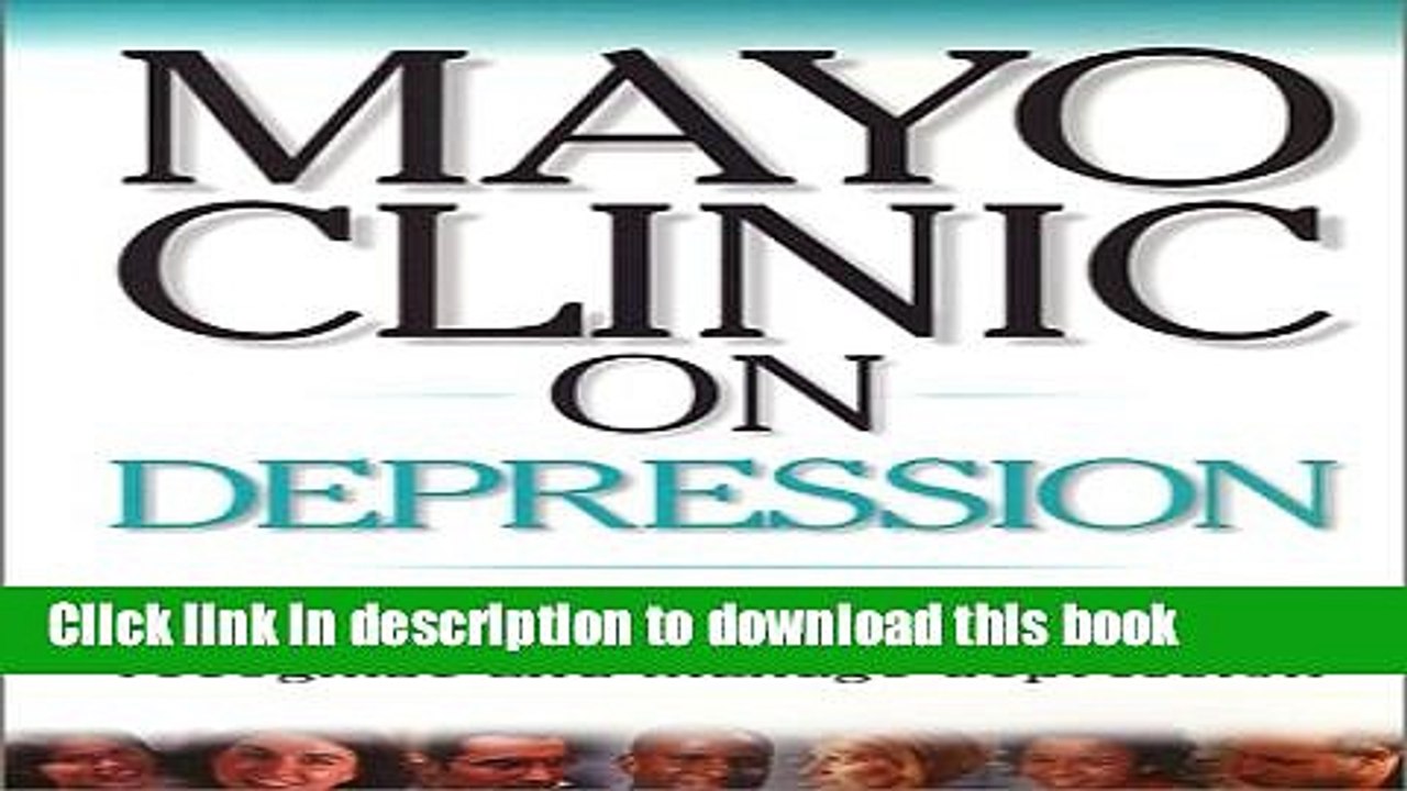 [PDF] Mayo Clinic On Depression [Read] Full Ebook video Dailymotion