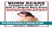 Read Burn Scars : Complete Guide On 2nd And 3rd Degree Burn Scars: Treatments, Healing, Fading And