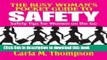 Read The Busy Woman s Pocket Guide to Safety: Safety Tips for Busy Women on the Go: Safety Tips