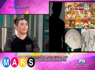 Mars Mashadow: Direktor at lalaking aktor, may ginagawang milagro sa set!