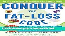 Read Conquer the Fat-Loss Code (Includes: Complete Success Planner, All-New Delicious Recipes, and
