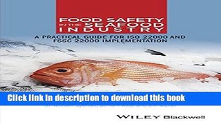 Read Food Safety in the Seafood Industry: A Practical Guide for ISO 22000 and FSSC 22000