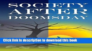 Download Society AFTER Doomsday Ebook Free