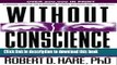 Download Without Conscience: The Disturbing World of the Psychopaths Among Us PDF Online