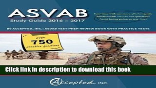 Read ASVAB Study Guide 2016-2017 By Accepted, Inc.: ASVAB Test Prep Review Book with Practice