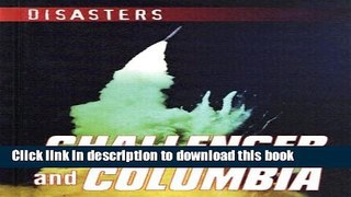 Read Challenger and Columbia (Disasters (Gareth Stevens)) PDF Free