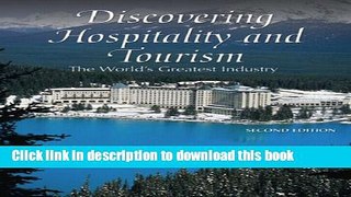 Read Books Discovering Hospitality and Tourism: The World s Greatest Industry (2nd Edition) E-Book