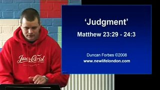 Mat 23:29 - 24:03 Judgment