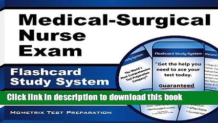 Read Medical-Surgical Nurse Exam Flashcard Study System: Med-Surg Test Practice Questions and