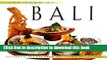 Download The Food of Bali: Authentic Recipes from the Islands of the Gods Ebook Free