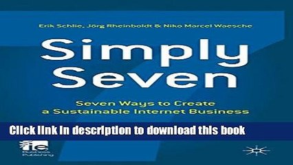 Read Books Simply Seven: Seven Ways to Create a Sustainable Internet Business (IE Business