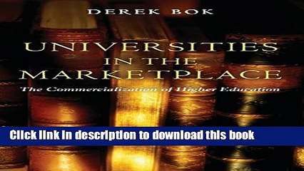 Download Books Universities in the Marketplace: The Commercialization of Higher Education PDF Online