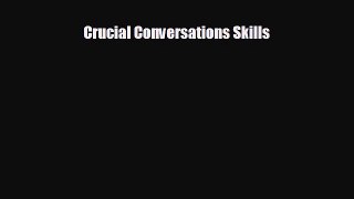 Enjoyed read Crucial Conversations Skills