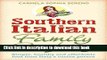 Download Southern Italian Family Cooking: Simple, Healthy and Affordable Food from Italy s Cucina