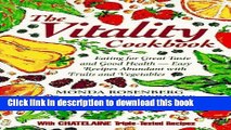 Read The Vitality Cookbook: Eating for Great Taste and Good Health-Easy Recipes Abundant With