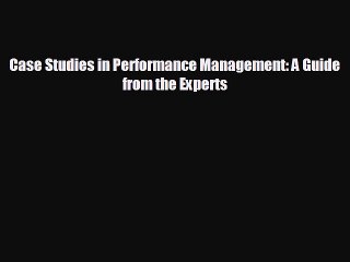 READ book Case Studies in Performance Management: A Guide from the Experts  DOWNLOAD ONLINE
