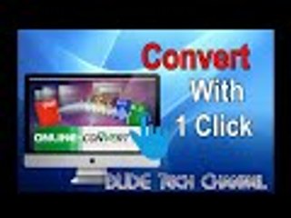 How To Convert All In One Click /2016