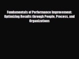 Popular book Fundamentals of Performance Improvement: Optimizing Results through People Process