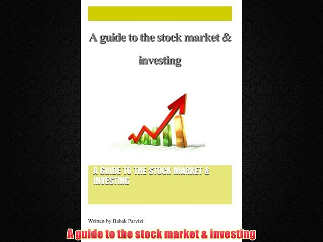 Read hereA guide to the stock market & investing