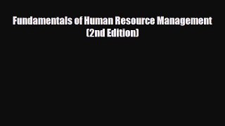 Popular book Fundamentals of Human Resource Management (2nd Edition)