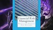 Read hereFinancial Risk Management: Manual for Financial Risk Managers
