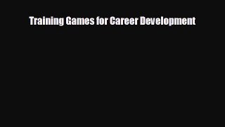 Popular book Training Games for Career Development