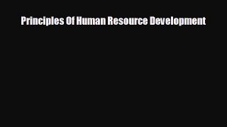 Enjoyed read Principles Of Human Resource Development