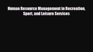 Popular book Human Resource Management in Recreation Sport and Leisure Services