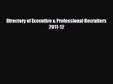 Read hereDirectory of Executive & Professional Recruiters 2011-12