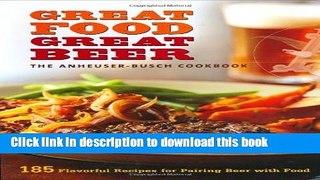 Download Anheuser-Busch Cookbook: Great Food, Great Beer  PDF Online