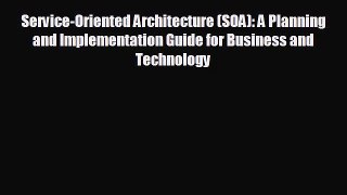 Read hereService-Oriented Architecture (SOA): A Planning and Implementation Guide for Business