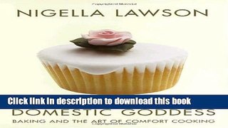 Read How to Be a Domestic Goddess: Baking and the Art of Comfort Cooking (*Metric)  Ebook Online