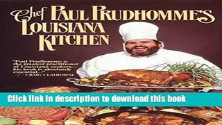 Read Chef Prudhomme s Louisiana Kitchen  Ebook Free