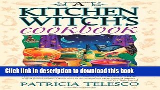 Download A Kitchen Witch s Cookbook  PDF Free