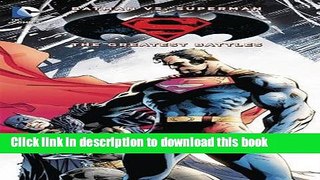 Read Batman vs. Superman: The Greatest Battles  PDF Online