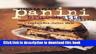Read Panini, Bruschetta, Crostini: Sandwiches, Italian Style  PDF Free
