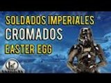 Soldados Imperiales Cromados en Star Wars Battlefront ¿guiño al Episodio 7? Easter Egg