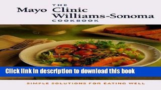 Read The Mayo Clinic Cookbook  Ebook Free