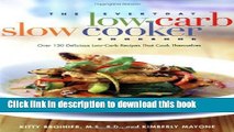Read The Everyday Low-Carb Slow Cooker Cookbook: Over 120 Delicious Low-Carb Recipes That Cook
