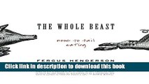 Download The Whole Beast: Nose to Tail Eating Ebook Free