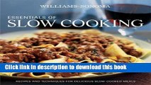 Read Williams-Sonoma Essentials of Slow Cooking: Recipes and Techniques for Delicious Slow-Cooked