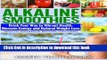 Read Alkaline Smoothies: Drink Your Way to Vibrant Health, Massive Energy and Natural Weight Loss