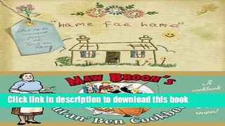 Read Maw Broon s But an Ben Cook book: A Cookbook for Every Season, Using All the Goodness of the