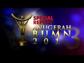 Special Report: Anugerah BUMN 2013