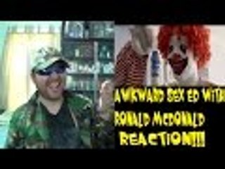 Awkward Sex Ed with Ronald McDonald REACTION!!! (BBT)
