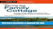 Read Saving the Family Cottage: A Guide to Succession Planning for Your Cottage, Cabin, Camp or