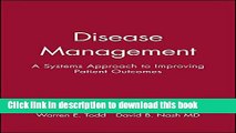 [PDF] Disease Management: A Systems Approach to Improving Patient Outcomes [Download] Full Ebook